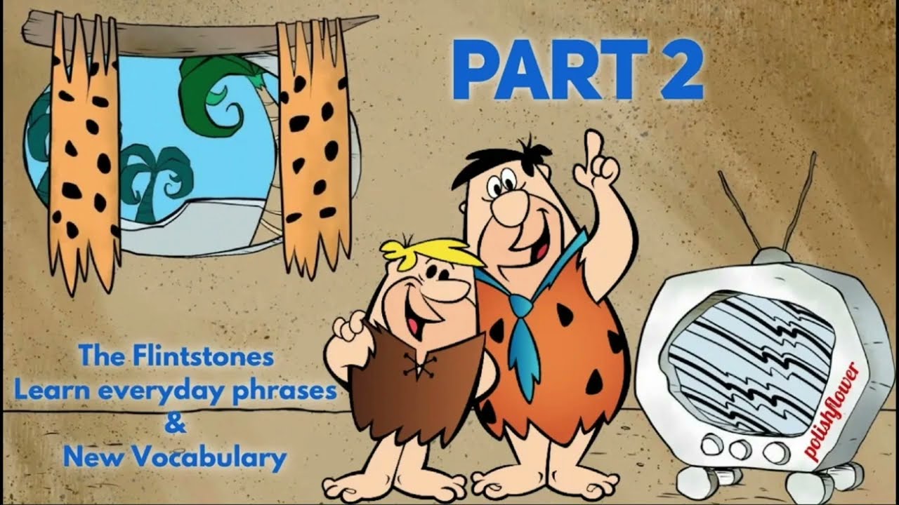 Polski z Flintstonami! PART 2 - Polish with the Flintstones - Learn Polish #Polishflower