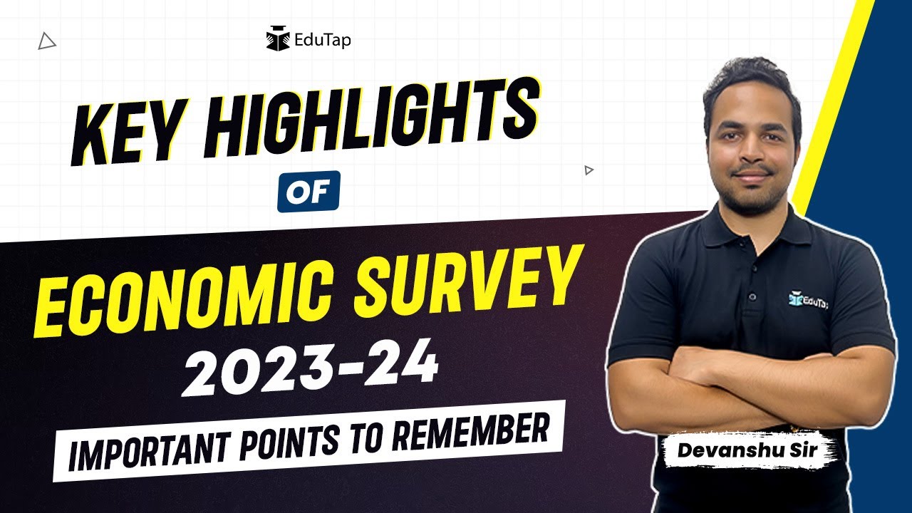 🔴Detailed Analysis of Economic Survey 2023-24 |Economic Survey Highlights 2024| ESI Current Affairs