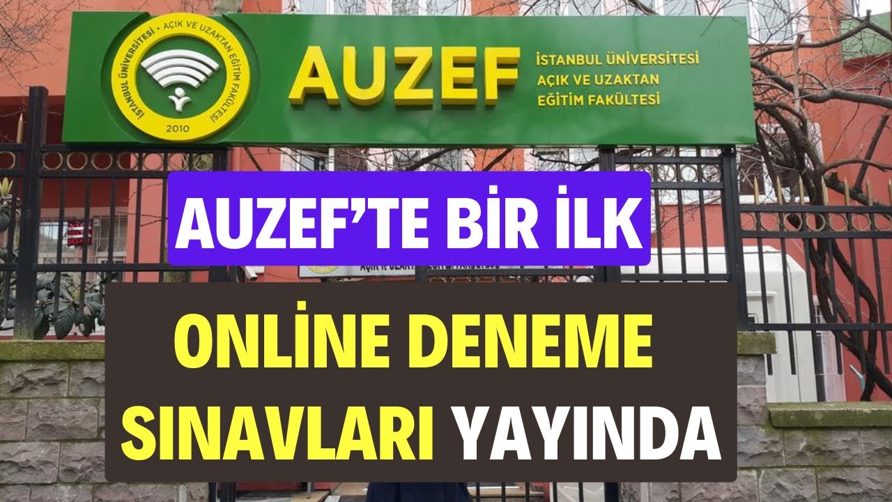AUZEF'te Bir İlk. Online Deneme Sınavları Yayında. Online Deneme Sınavlarına Nasıl, Nereden Girilir?