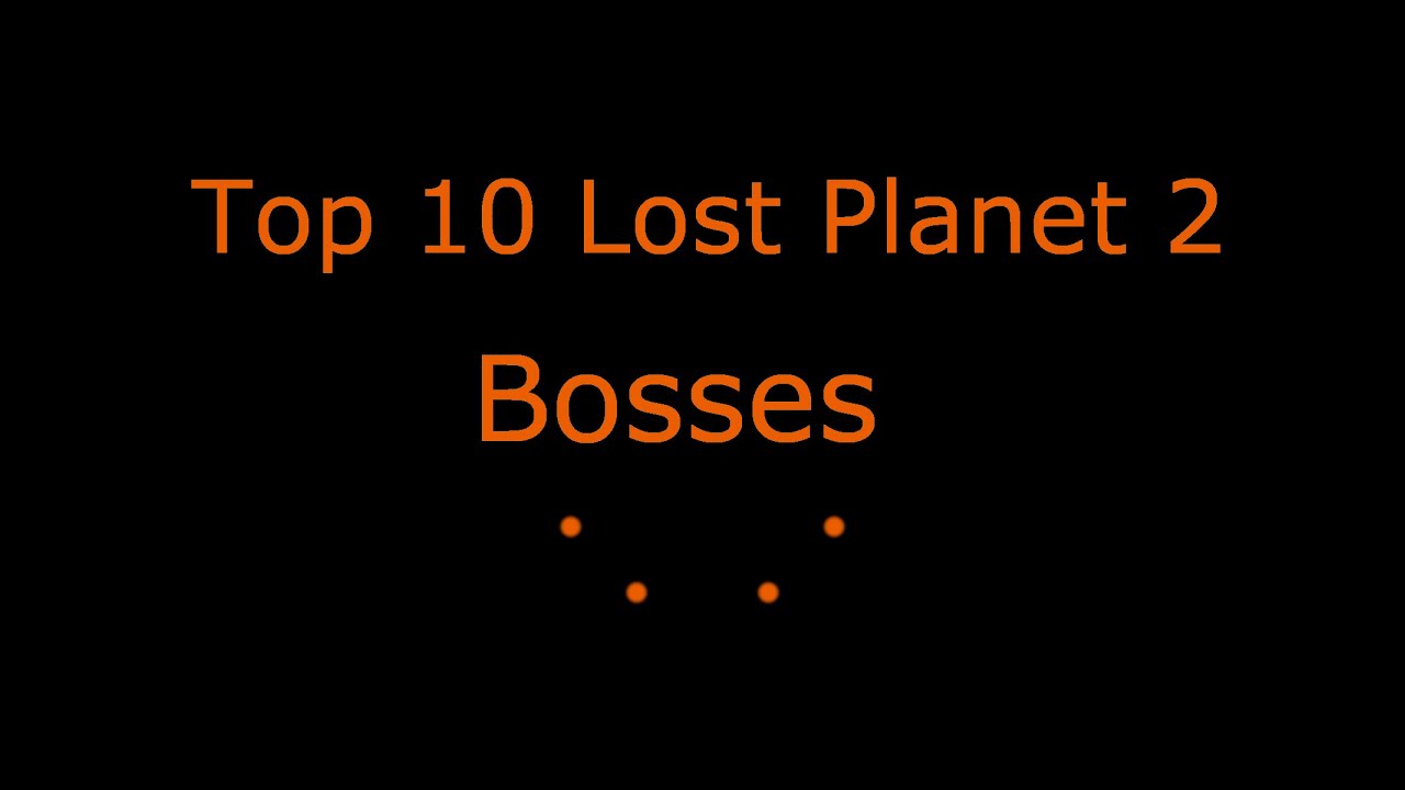 Top 10 Lost Planet 2 Bosses