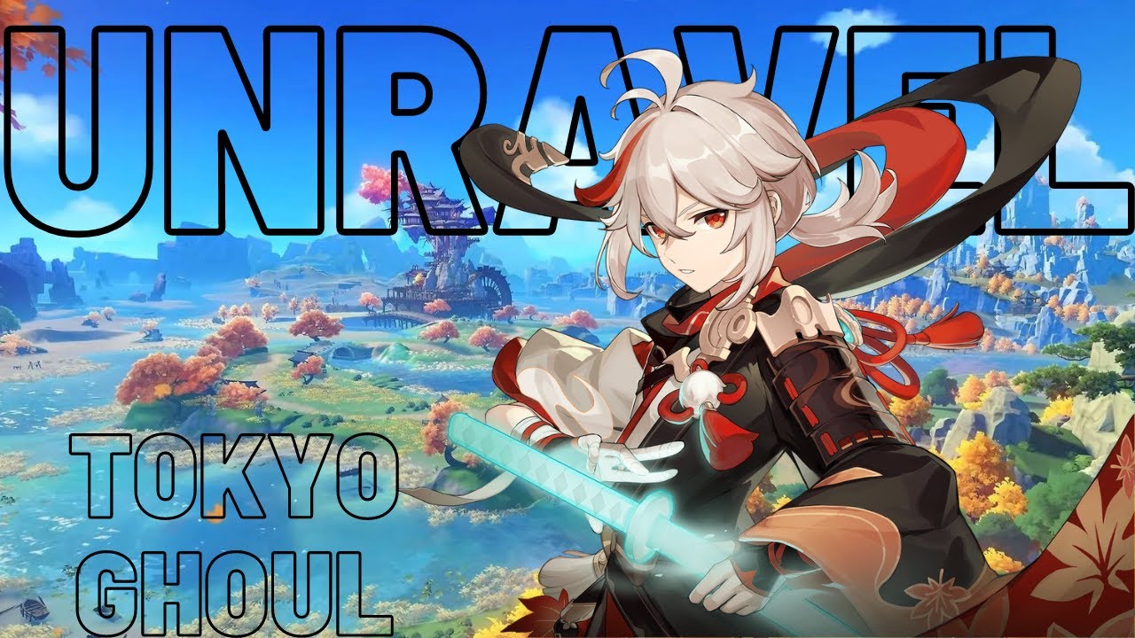 [Nightcore] - Unravel - [AMV] - [Genshin Impact - Kazuha]