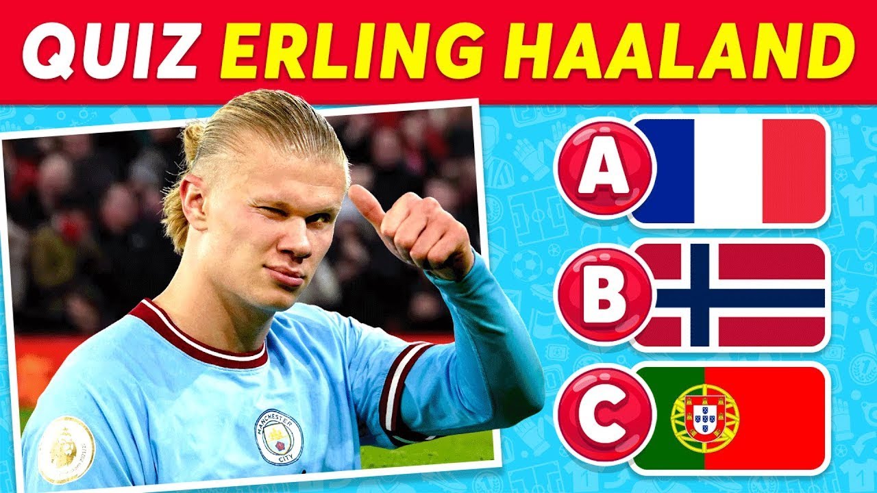 Haaland Quiz: How Well Do You Know Erling Haaland❓