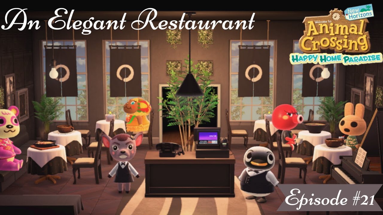 An Elegant Restaurant | Happy Home Paradise Ep #21 | Animal Crossing New Horizons