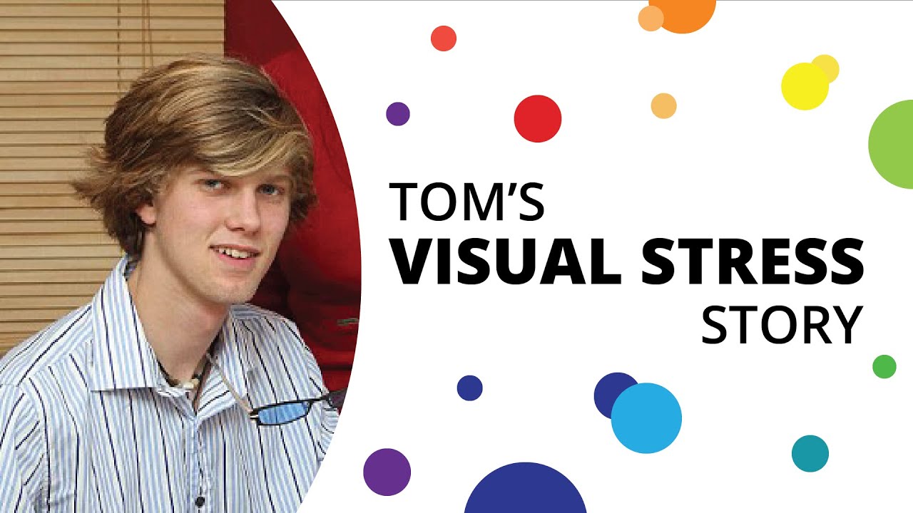 Tom's Visual Stress Story