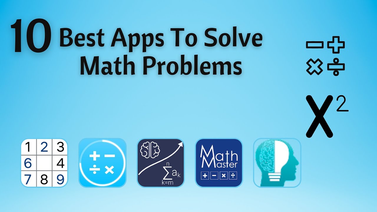 Top 10 Best Apps To Solve Math Problems