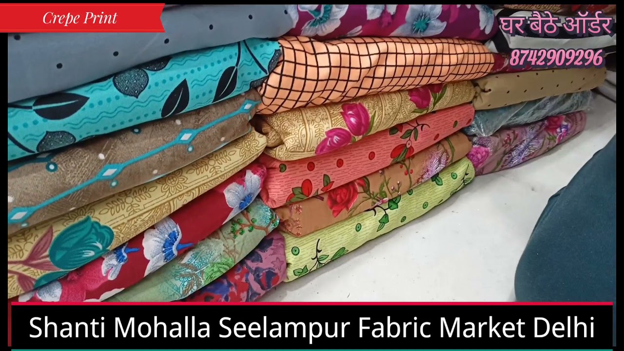 CREPE PRINT Fabric Wholesale Price || Shanti Mohalla Fabric Market Seelampur Gandhi Nagar Delhi ||