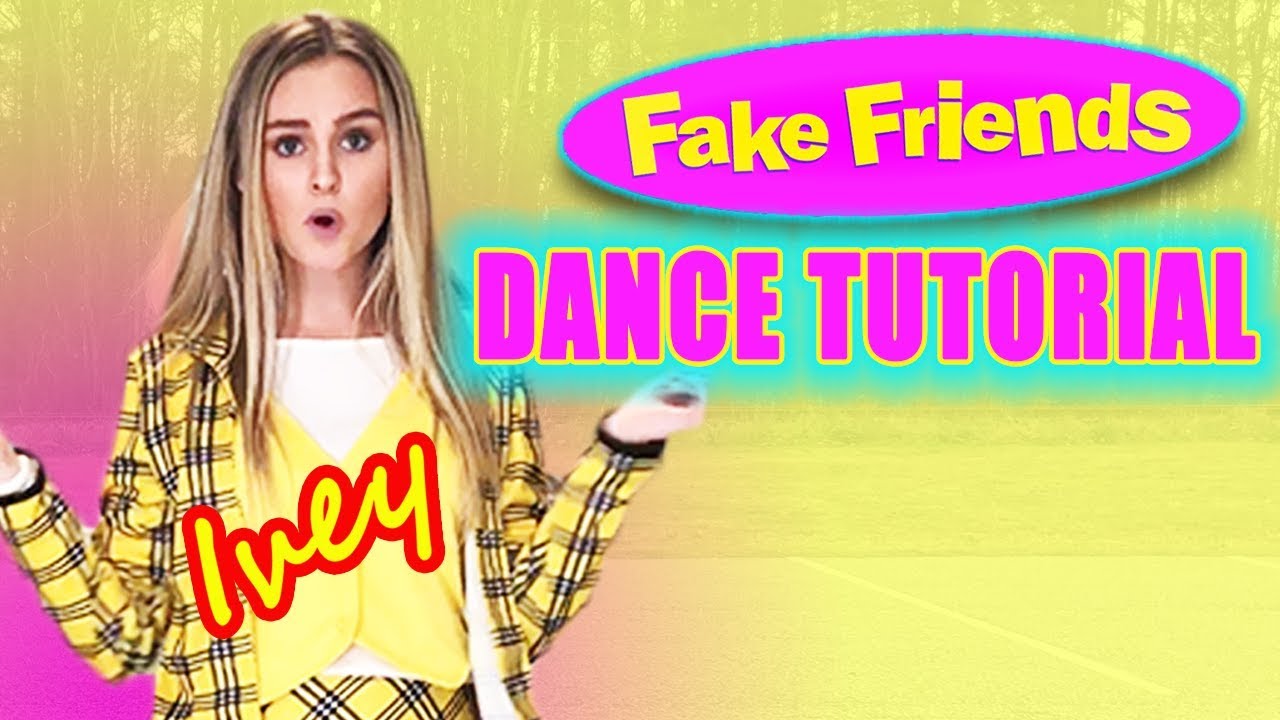Ivey Meeks - Fake Friends (Dance Tutorial)