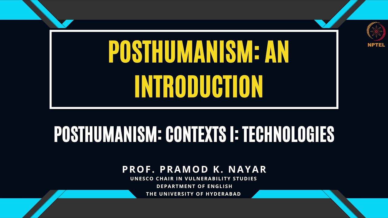 1. Posthumanism: Contexts I: Technologies