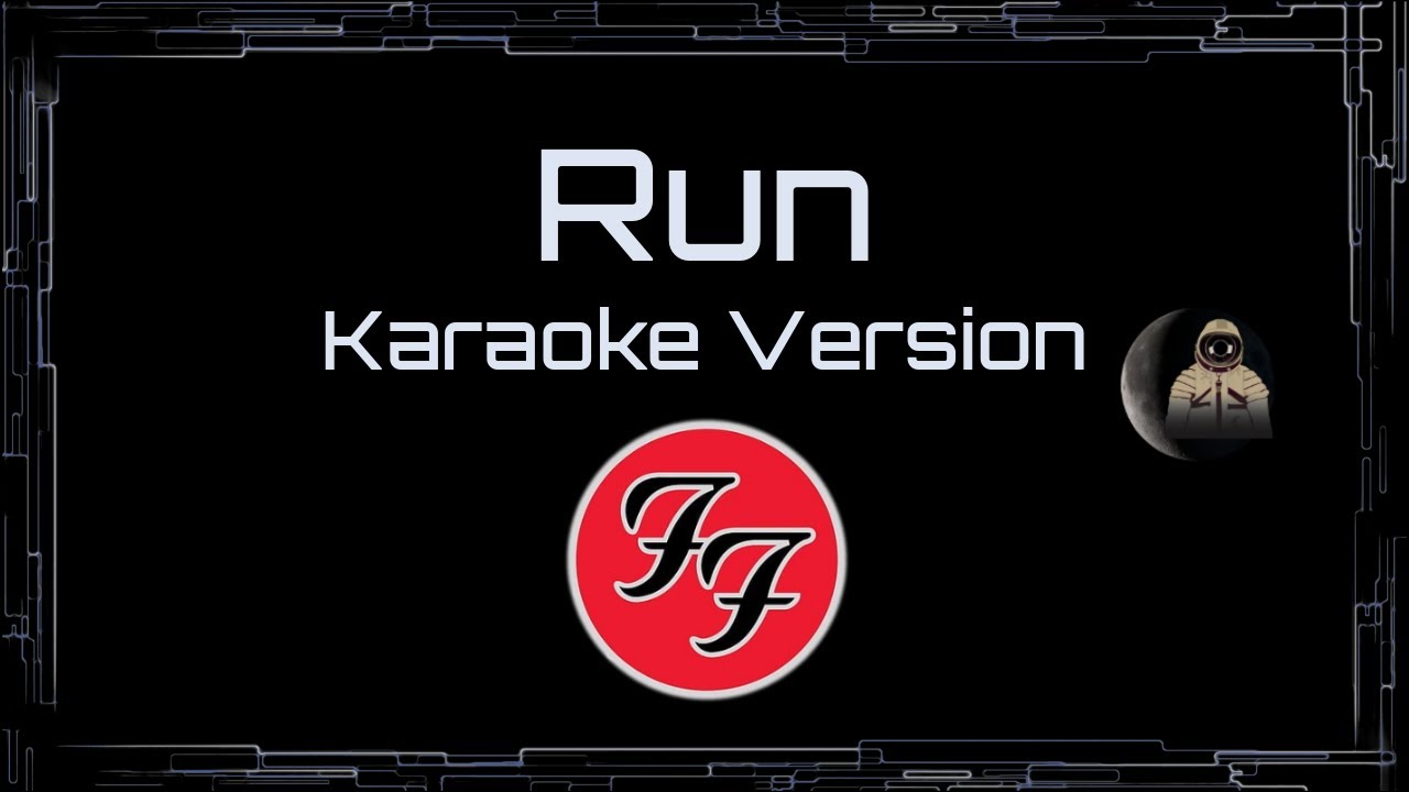 Foo Fighters • Run (CC Karaoke / Instrumental)