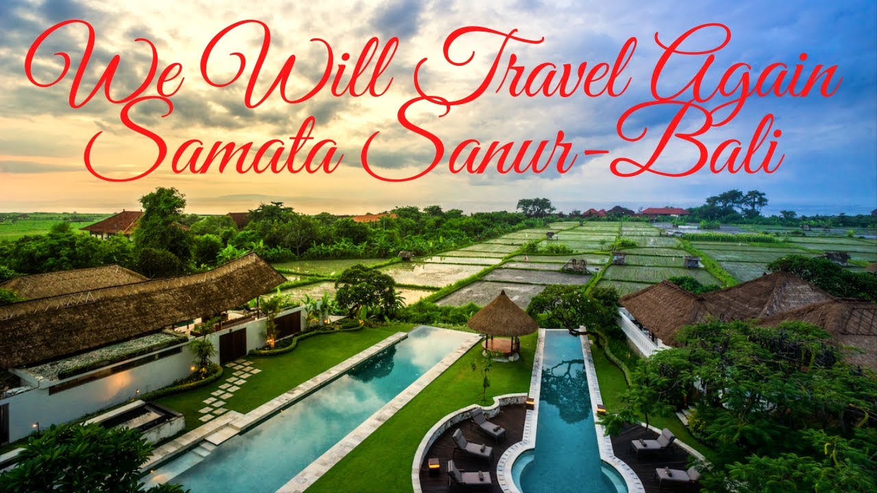 WHERE TO STAY IN SANUR-THE SAMATA SANUR-BALI