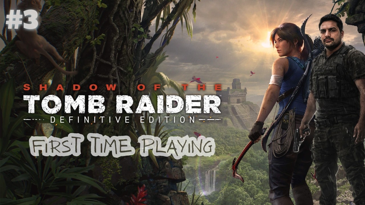 More Trials? | Part 3 | Shadow of the Tomb Raider Definitive Edition Live