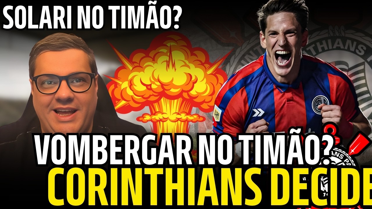 CORINTHIANS VAI FECHAR COM VOMBERGAR? CLUBE PODE APLICAR CHAPÉU EM 3 CLUBES E DECISÃO AGITA A FIEL