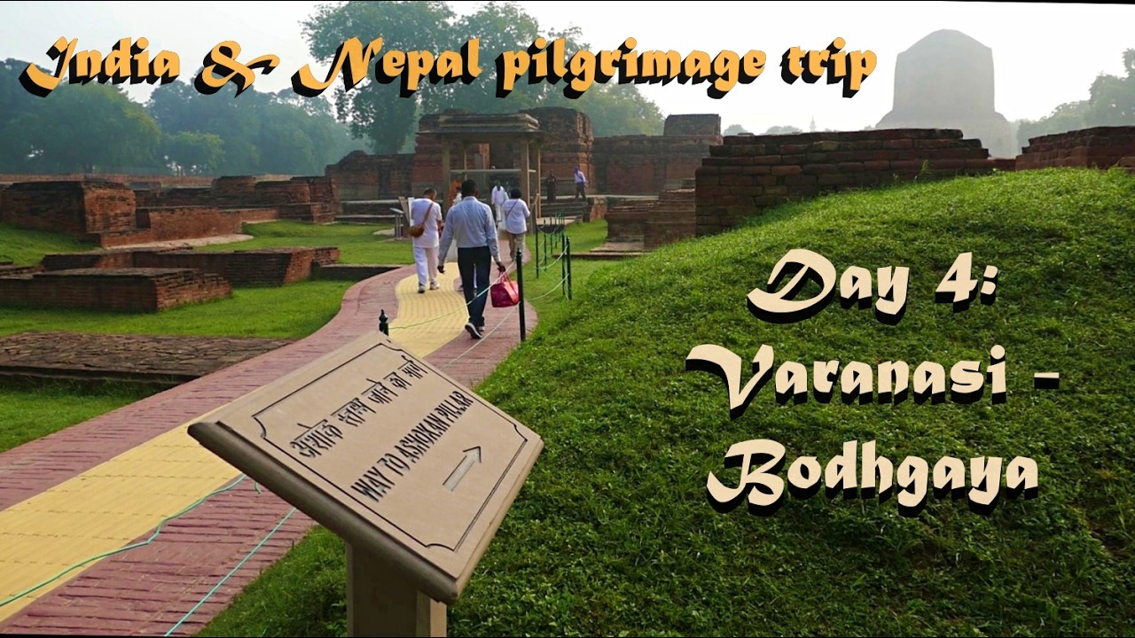 India & Nepal pilgrimage trip, day 4: Varanasi to Bodhgaya  อินเดีย เนปาล, 4 สังเวชนียสถาน วันที่ 4