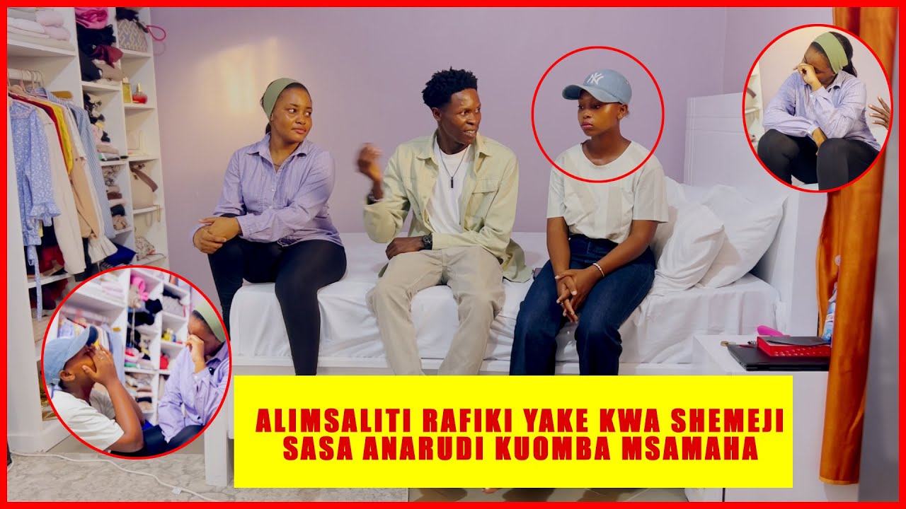 VIDEO: ALIMSALITI RAFIKI YAKE KWA SHEMEJI… SASA ANARUDI KUOMBA MSAMAHA S1Ep1