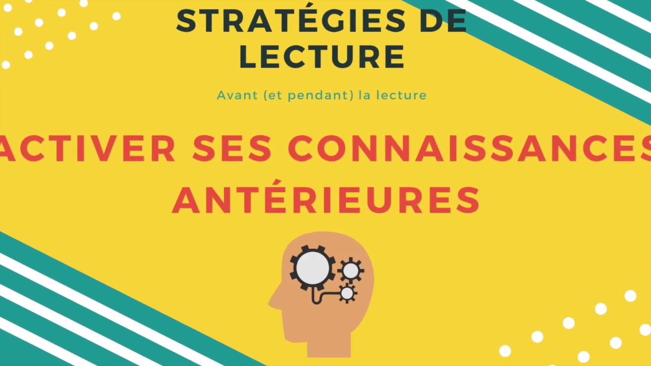 Stratégie de lecture: Activer ses connaissances antérieures