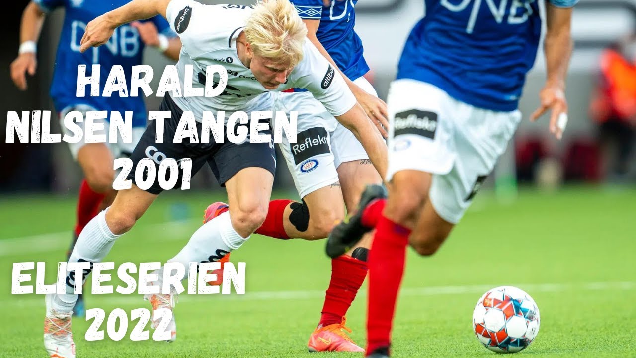 Harald Nilsen Tangen | Eliteserien | 2022