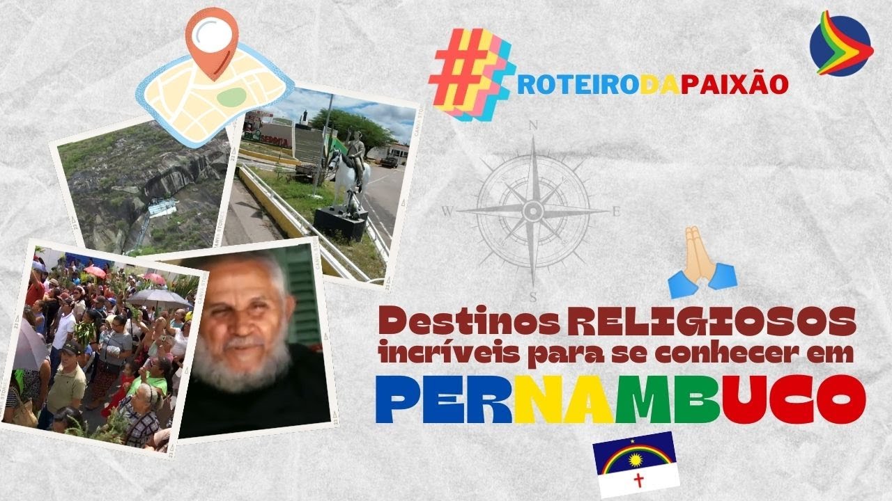 Conheça DESTINOS de PEREGRINAÇÃO e FÉ em PERNAMBUCO | Roteiro da Paixão 2023
