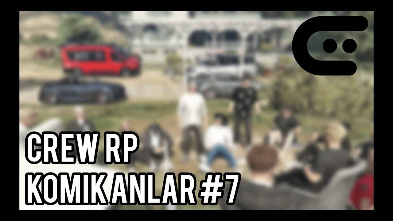 CREW RP KOMİK ANLAR #7 | KARIŞIK