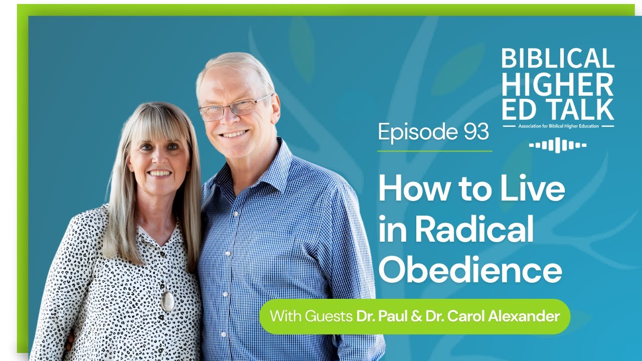 Episode 93 - Paul & Carol Alexander - How to Live in Radical Obedience