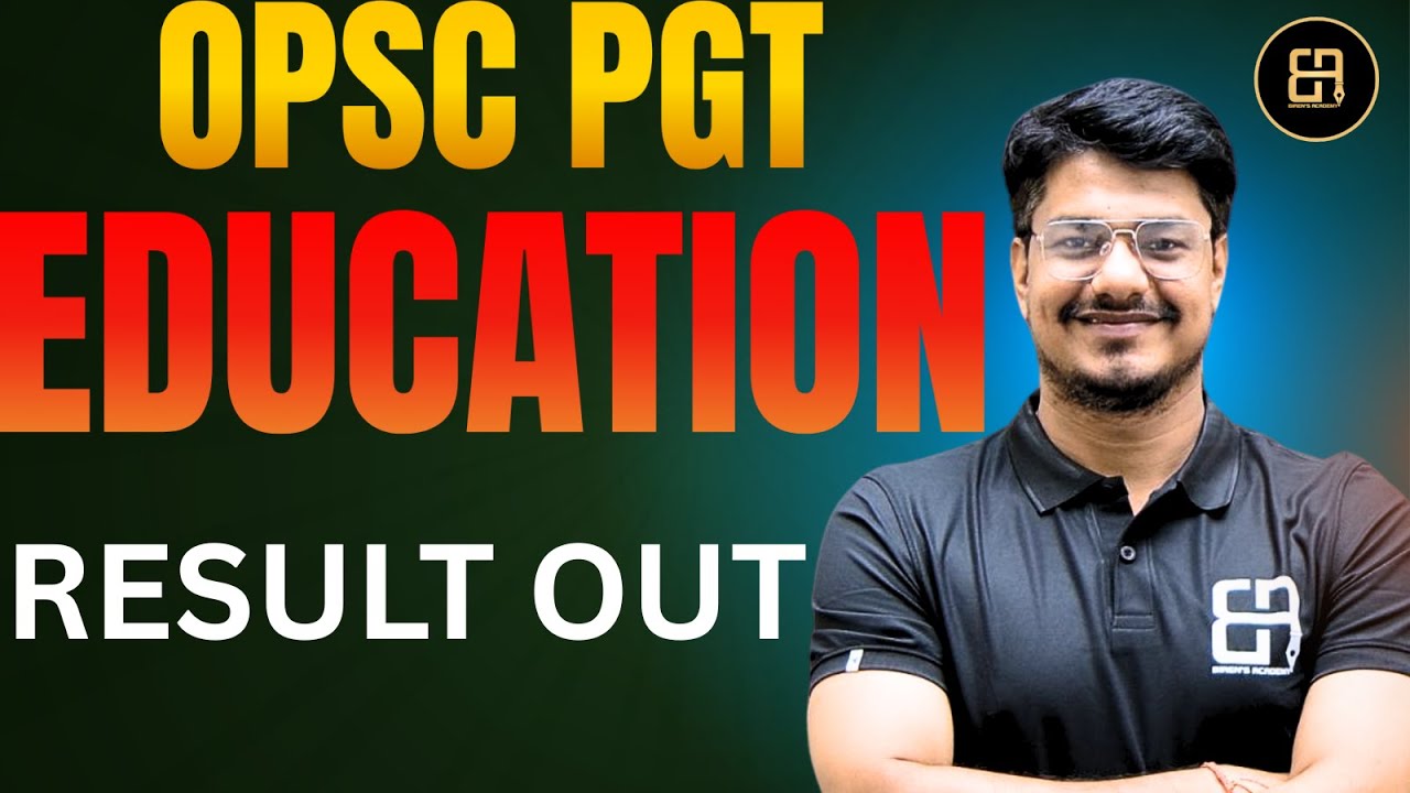 OPSC PGT EDUCATION WRITTEN RESULT OUT | CHECK YOUR RESULT NOW | OPSC PGT RESULT 2025 |