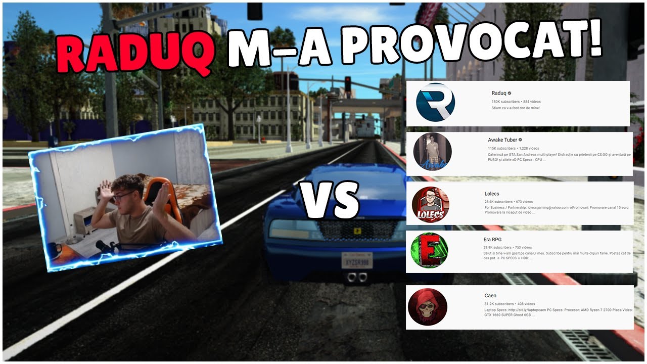 AM FOST PROVOCAT DE CATRE RADUQ - CEL MAI BUN SAMPIST