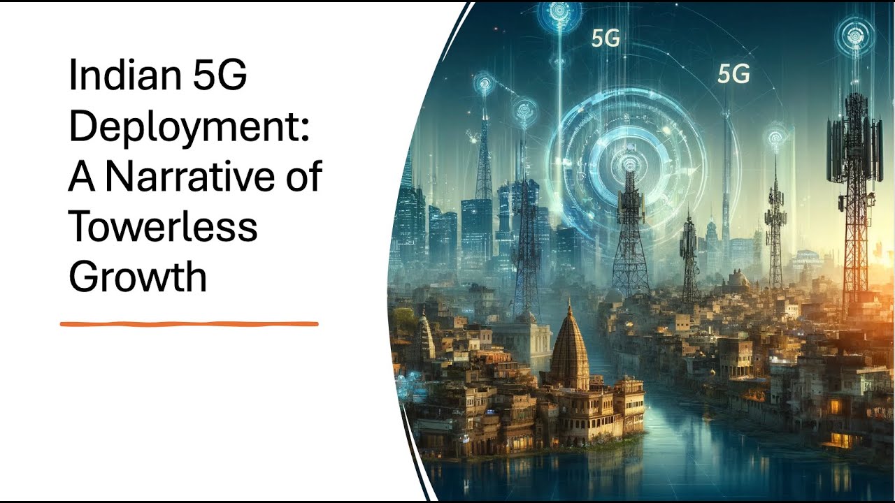 Indian 5G Deployment: A Narrative of Towerless Growth