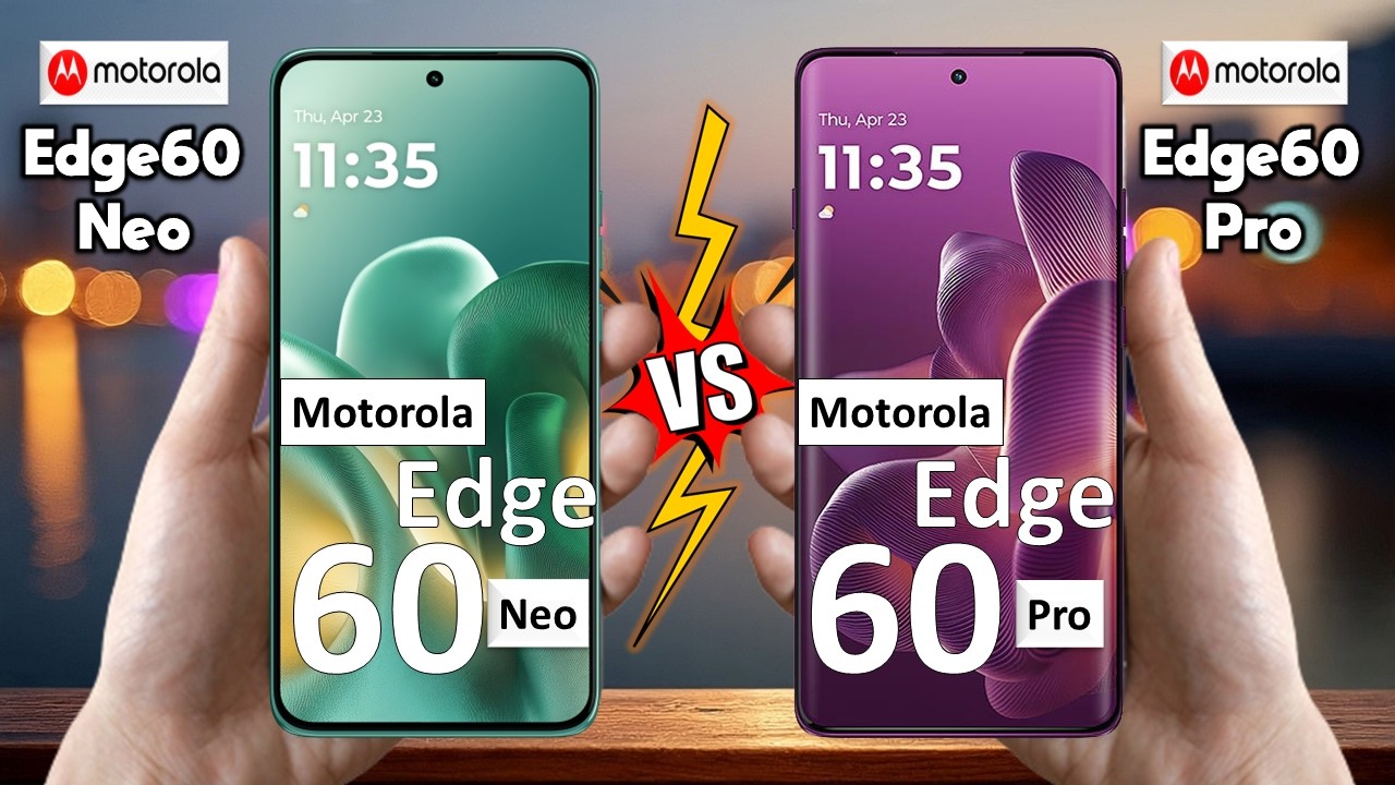Motorola Edge 60 Neo Vs Motorola Edge 60 Pro - Full Comparison 🔥 Techvs