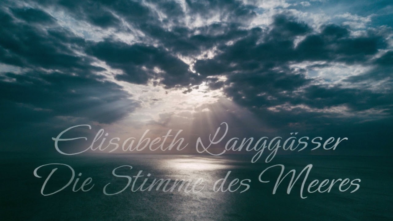 &bdquo;Die Stimme des Meeres&ldquo; &ndash; Elisabeth Langg&auml;sser | Gelesen von Boris Greff