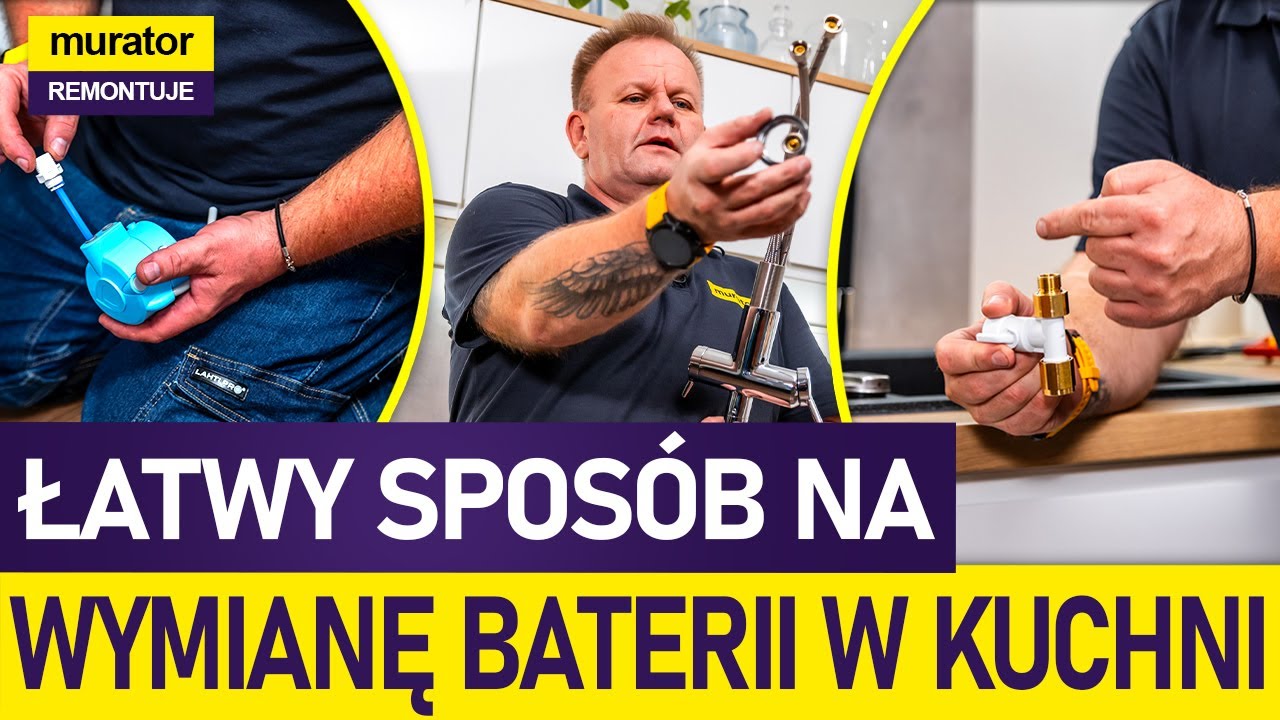 Jak wymienić baterię kuchenną? Wiesiek Skiba pokazuje krok po kroku! I Murator remontuje