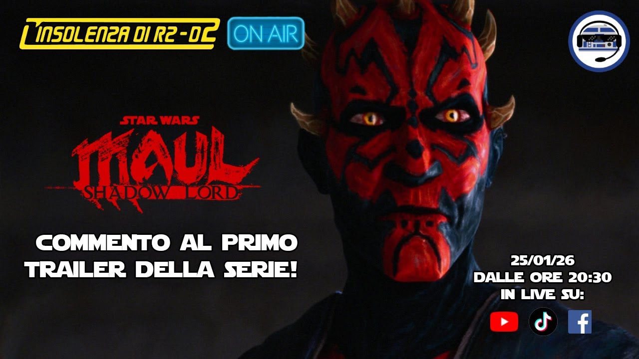 L'Insolenza di R2-D2 on air: commento al trailer della serie Maul - Shadow Lord!