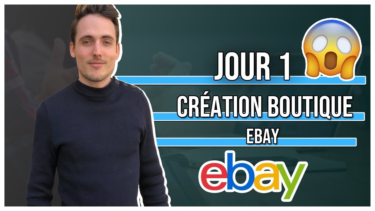 COMMENT DÉMARRER SUR EBAY EN DROPSHIPPING (Episode 1/4)
