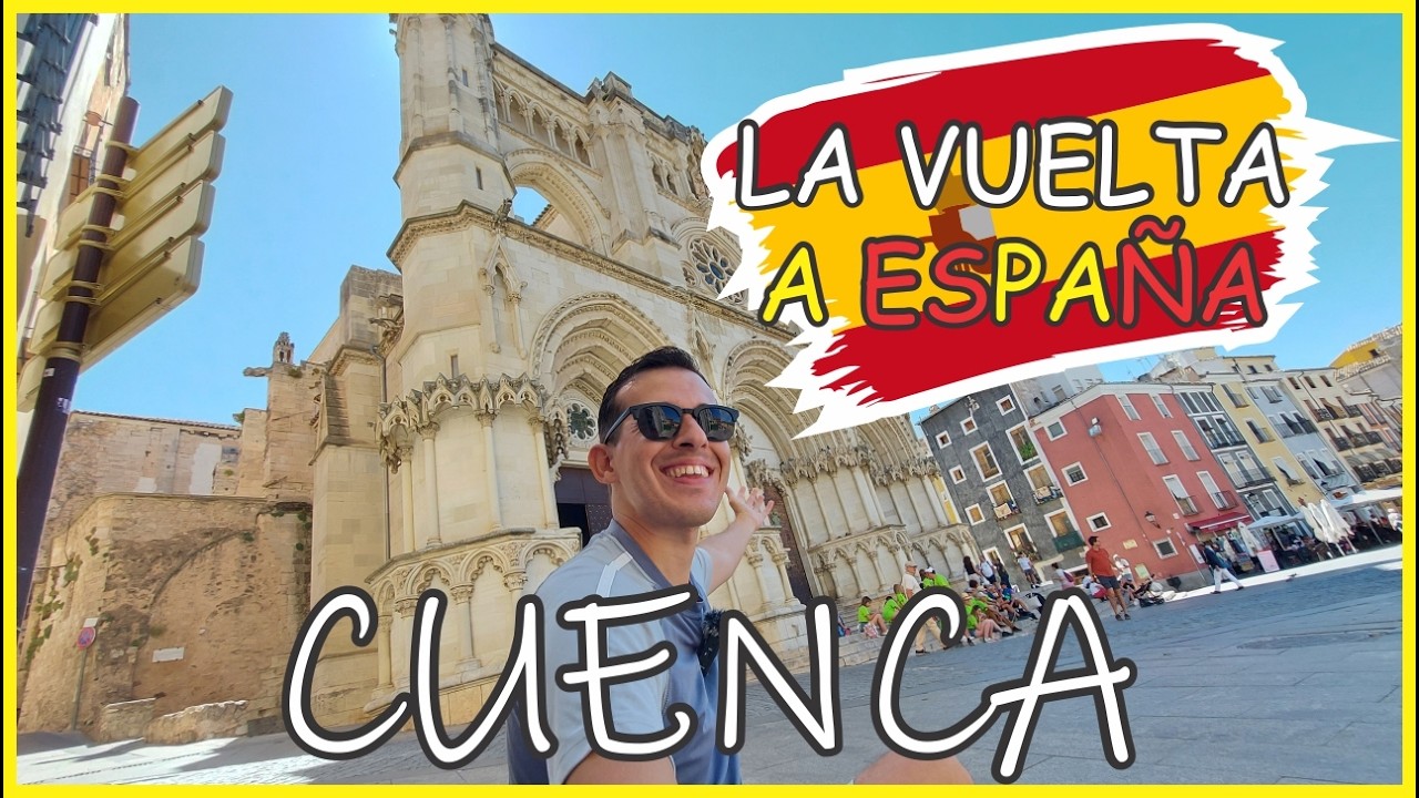 Llegué a la tierra del Quijote ▶ Cuenca | La VUELTA A ESPAÑA