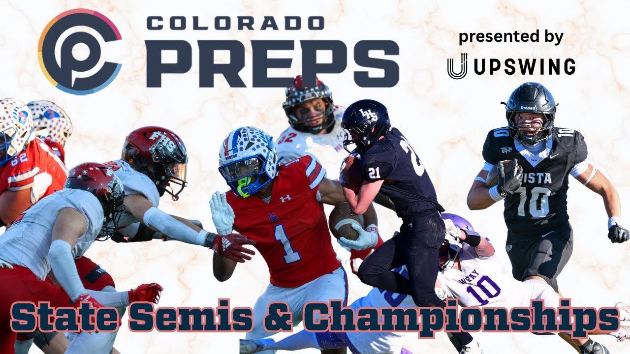 Colorado HS Football State Playoff Semifinals & Championships | The Colorado Preps Show