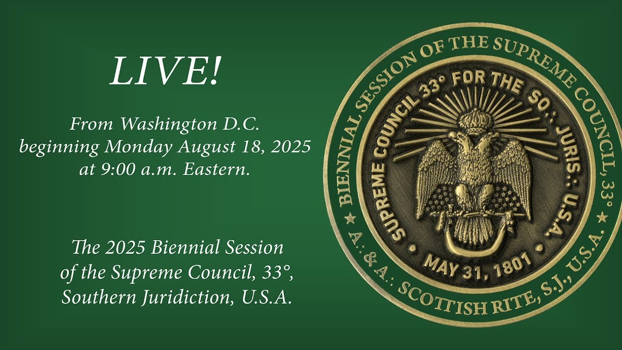 2025  Biennial Session of the Supreme Council of the Scottish Rite Southern Jurisdiction.