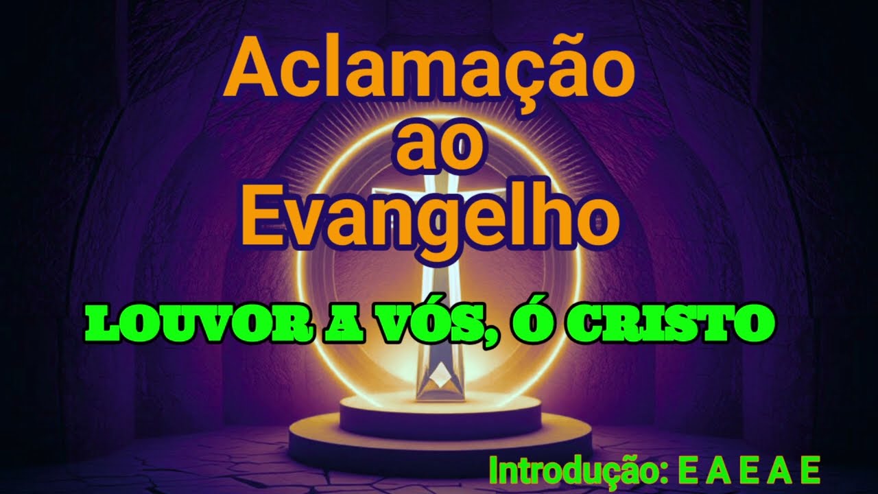 ACLAMAÇÃO AO EVANGELHO - NUMA NUVEM RESPLENDENTE 