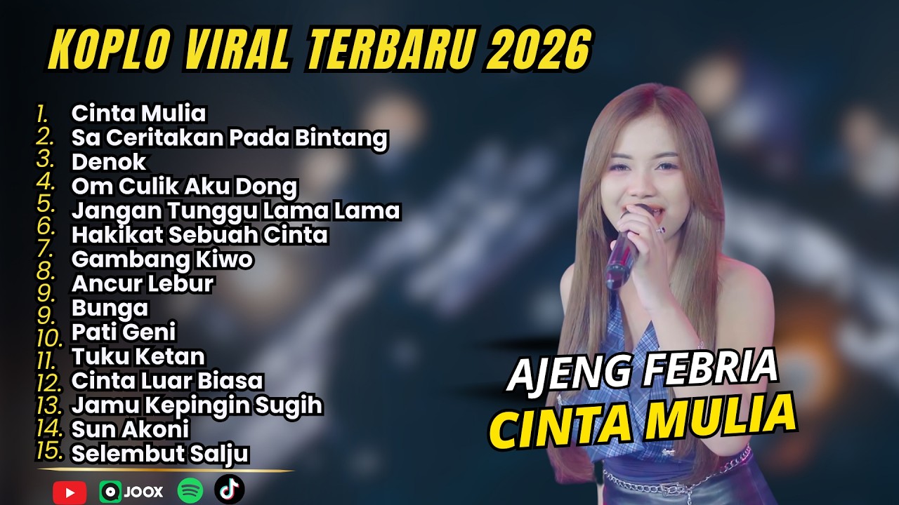 AJENG FEBRIA - CINTA MULIA - SA CERITAKAN PADA BINTANG - FULL ALBUM DANGDUT KOPLO VIRAL TERBARU 2026