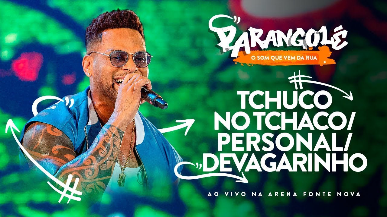 TCHUCO NO TCHACO/PERSONAL/DEVAGARINHO - BANDA PARANGOLÉ - DVD O SOM QUE VEM DA RUA