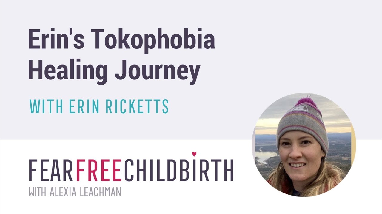 Erin’s Tokophobia Healing Journey