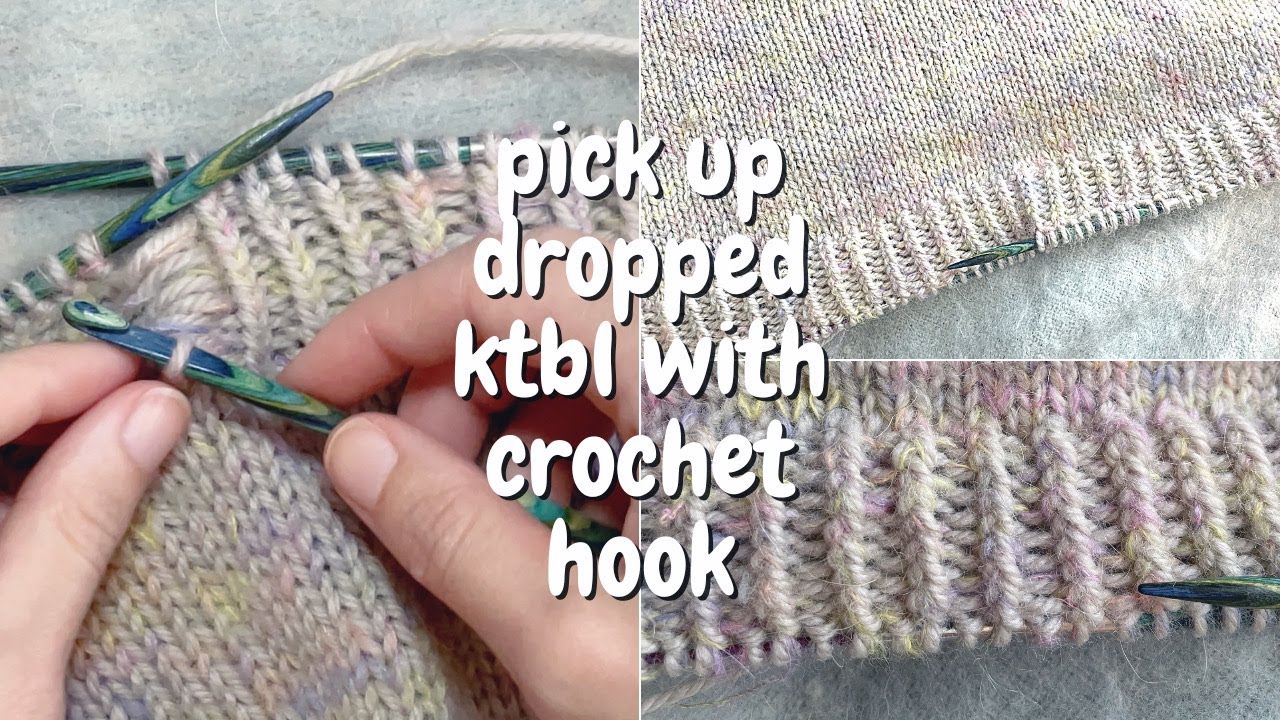 How to pick up dropped knit through back loop (ktbl) with crochet hook