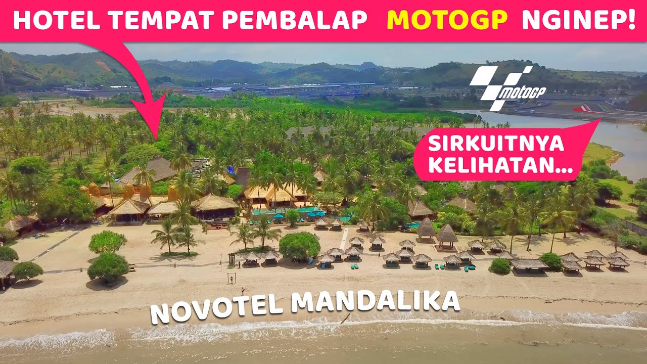DAPET KAMAR BEKAS DOVIZIOSO 🤩 | Novotel Kuta Mandalika Review | Hotel Bagus Dekat Sirkuit Lombok