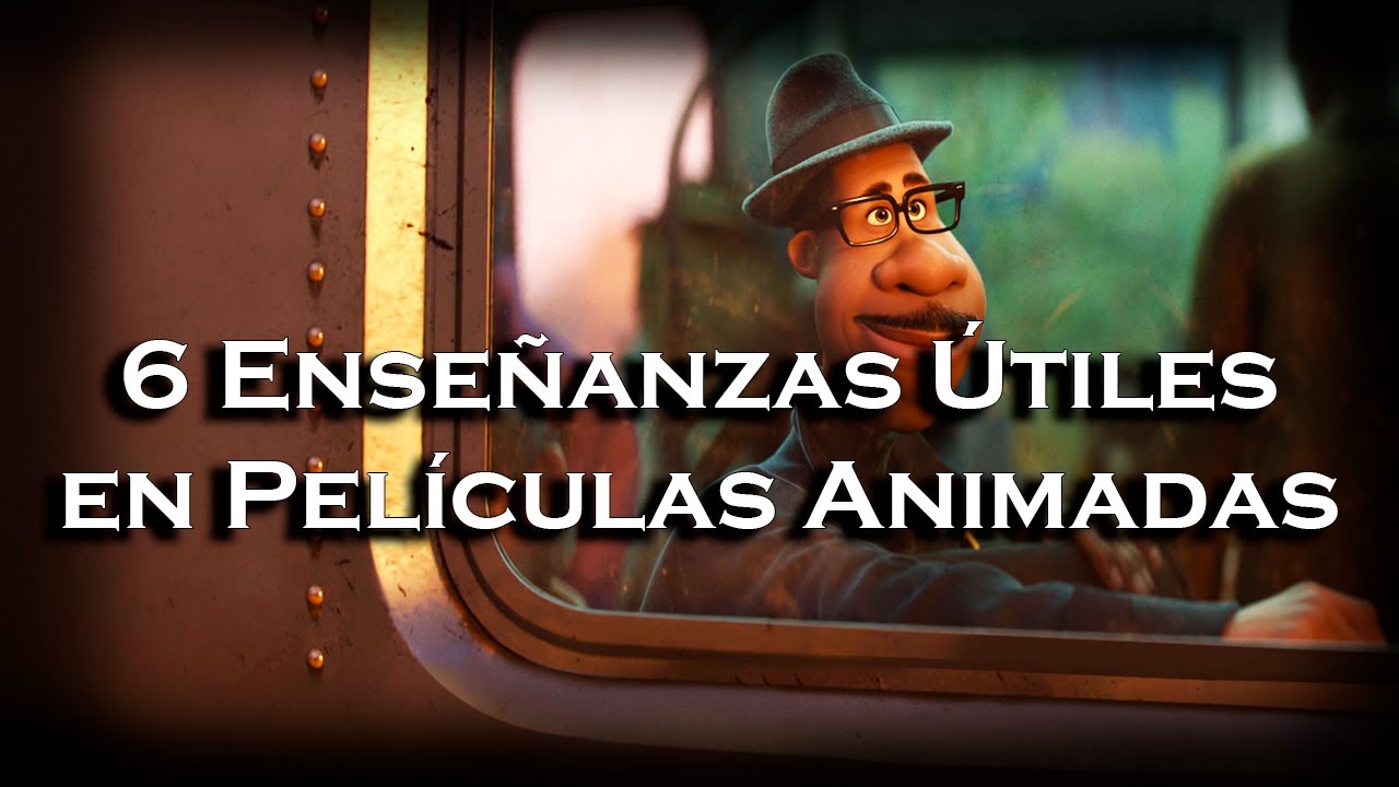 | 6 Mensajes Útiles y Necesarios en Películas Animadas |
