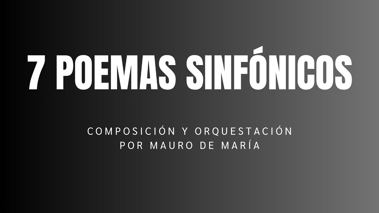 7 Poemas Sinfónicos por Mauro De Maria