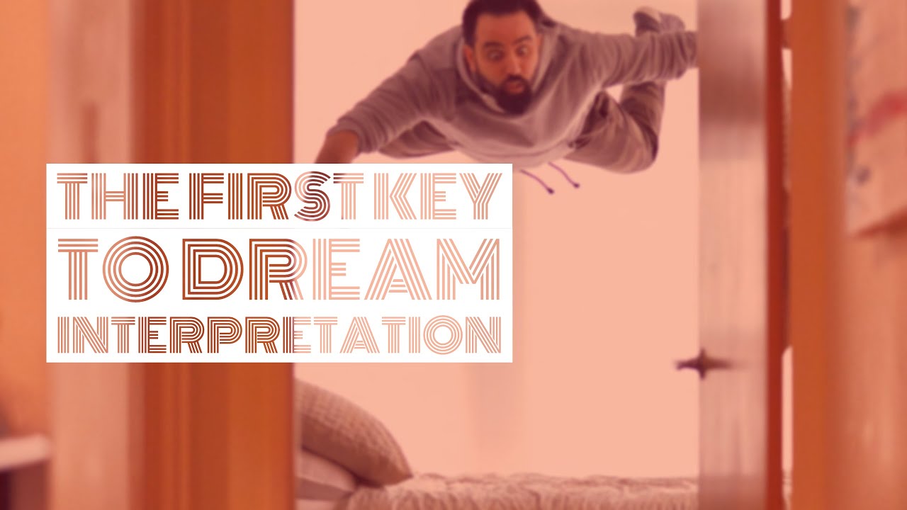 The First Key to Dream Interpretation