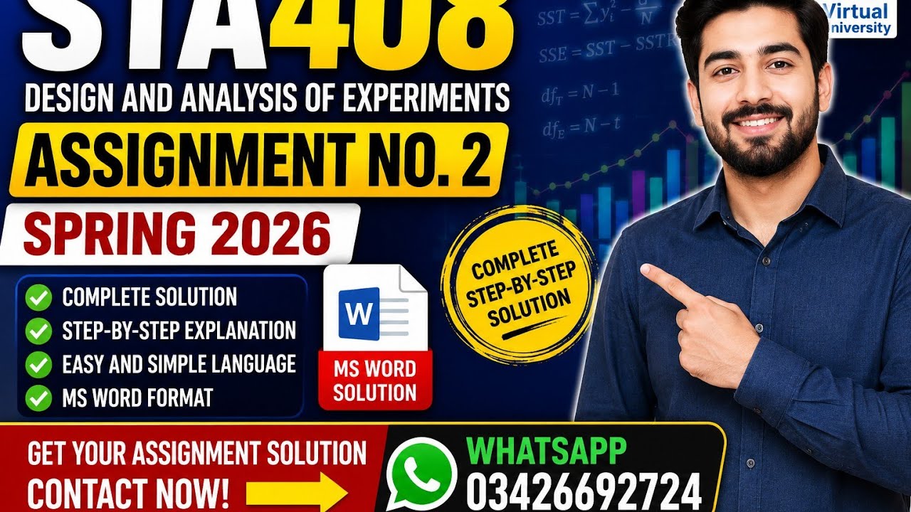 STA408 Assignment No. 2 Solution | Spring 2026 | Complete Step-by-Step Explanation |