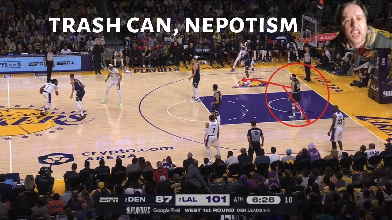 NUGGETS trash can, nepotism coaching vs. LAKERS | GAME 4