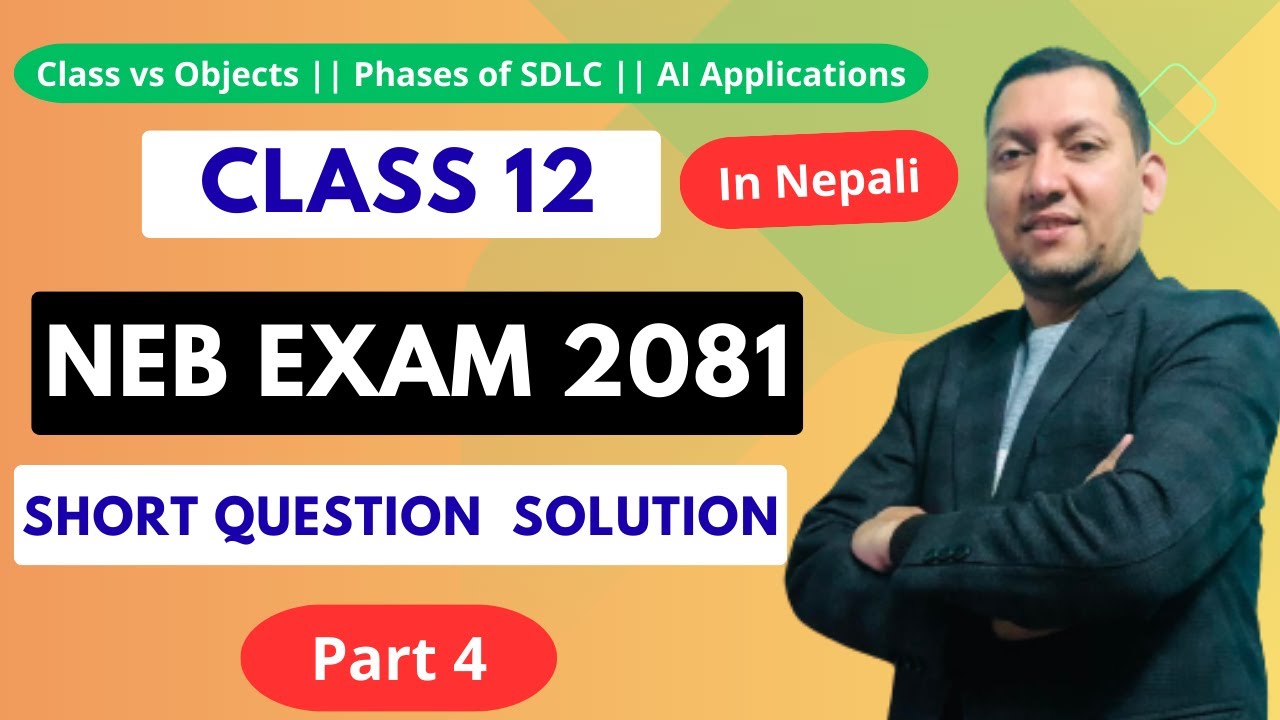 NEB Grade 12 Computer Science Exam 2081 | Part 4 | OOP, C++ Class Objects, SDLC & AI in Education