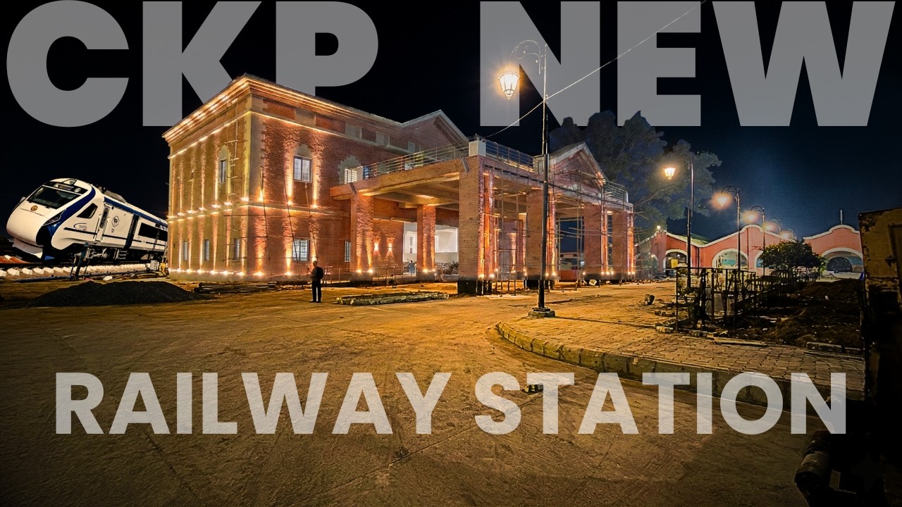 CKP NEW RAILWAY STATION 🚄🚄✨| CKP DEVELOPMENT UPDATE📈