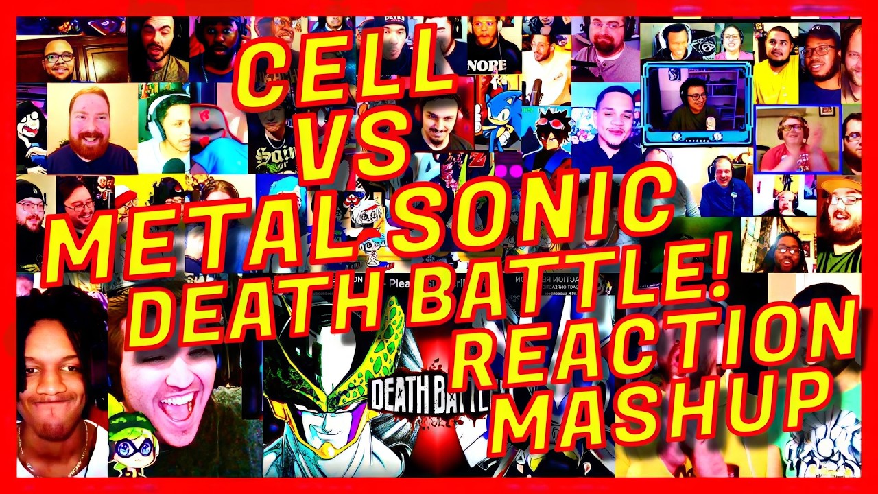 [SUPER MEGA] CELL VS METAL SONIC: DEATH BATTLE! - REACTION MASHUP - DRAGON BALL Z VS SONIC HEDGEHOG!