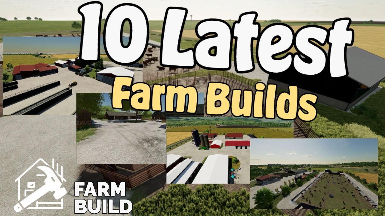 10 Incredible Farm Builds in Farming Simulator 22