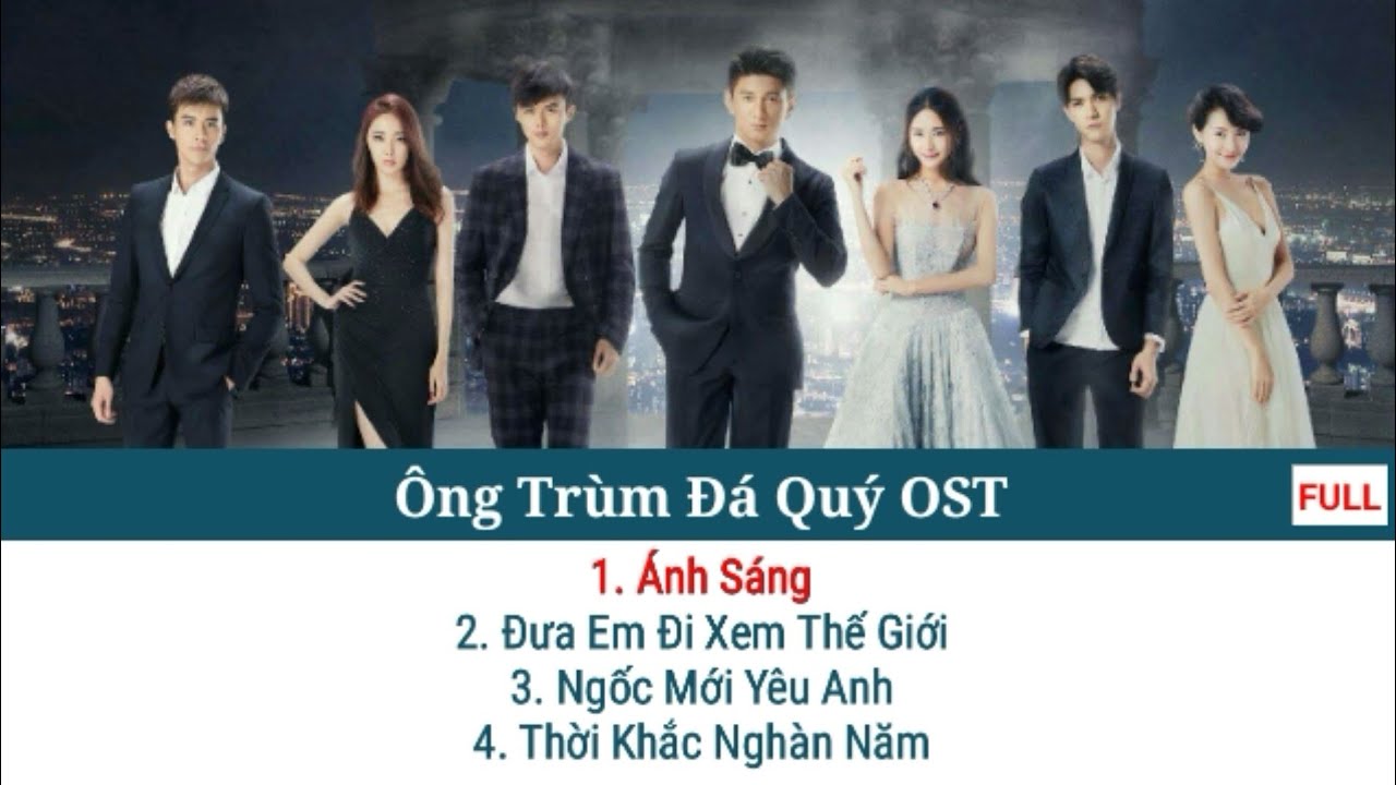 [Playlist] Tổng hợp nhạc phim Ông Trùm Đá Quý - 一粒红尘 OST